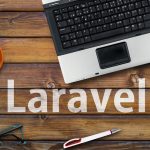 フリーランスで活躍するにはlaravelが必要です！